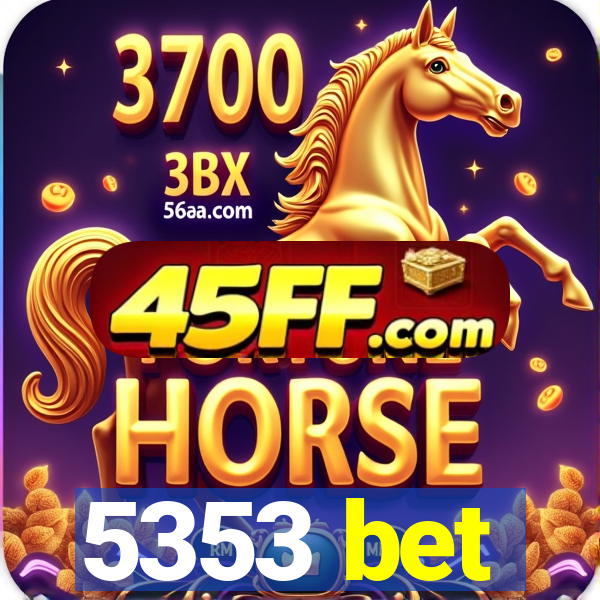 5353 bet